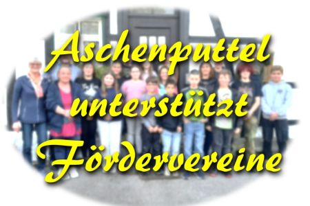 Aschenputtel unterstützt Fördervereine